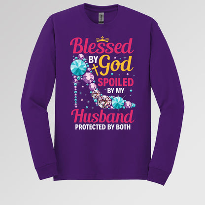 Blessed By God Spoiled By My Husband Protected By Both 30