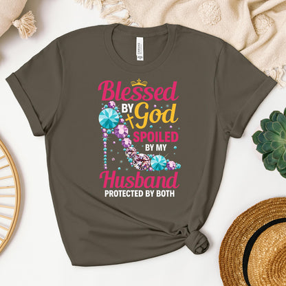 Blessed By God Spoiled By My Husband Protected By Both 30