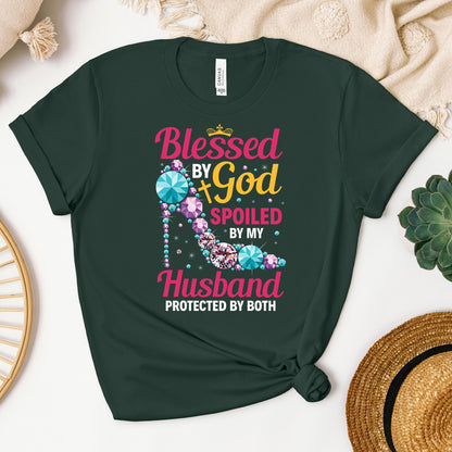 Blessed By God Spoiled By My Husband Protected By Both 30