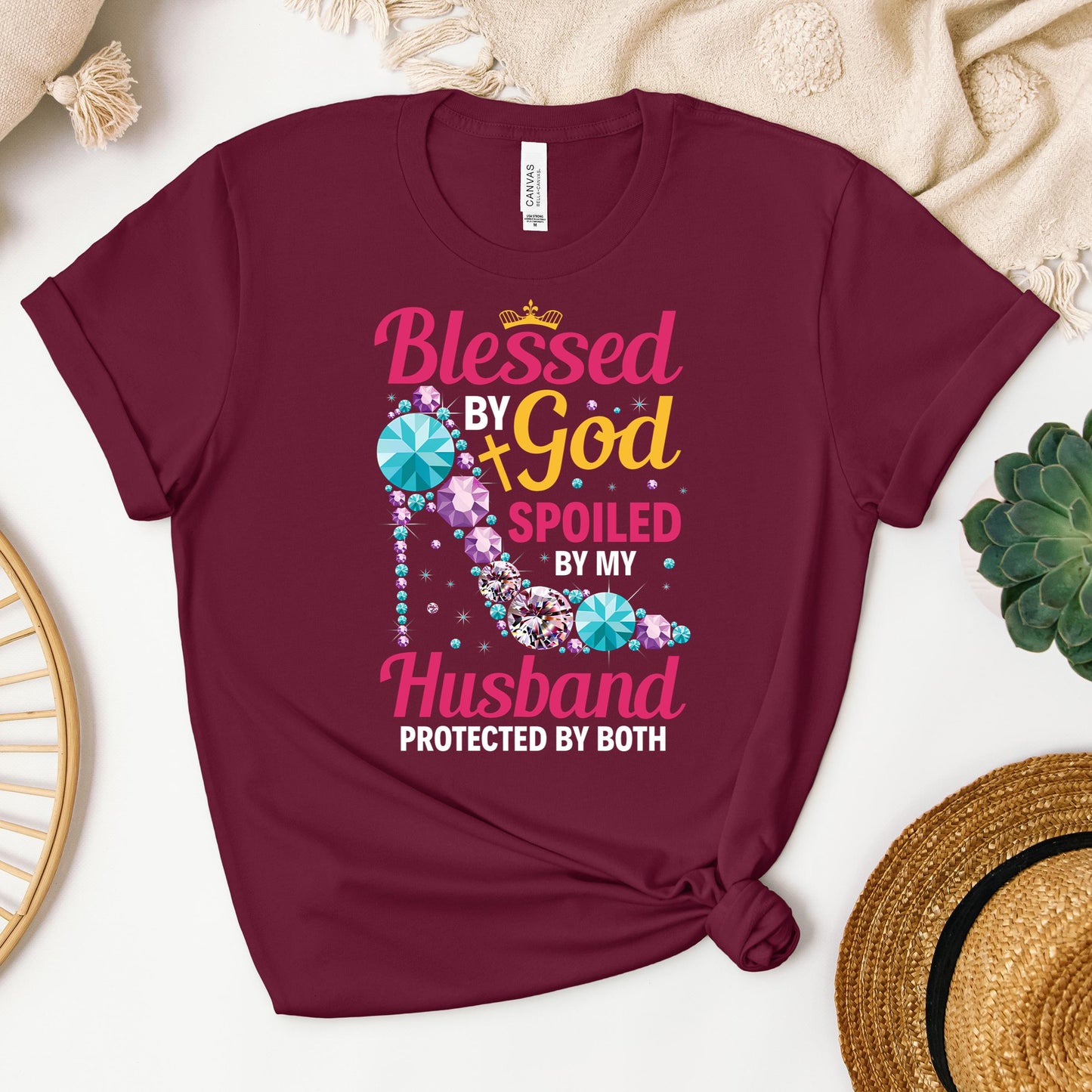 Blessed By God Spoiled By My Husband Protected By Both 30