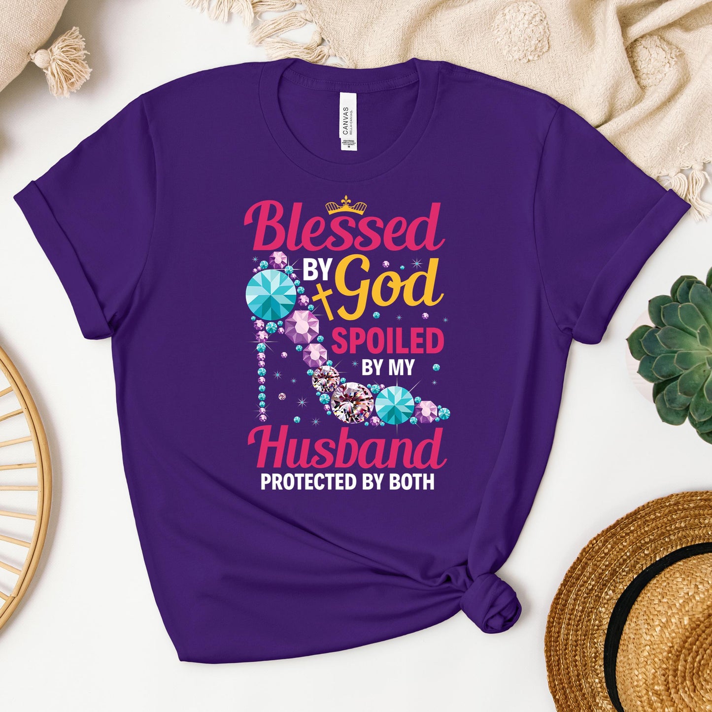 Blessed By God Spoiled By My Husband Protected By Both 30