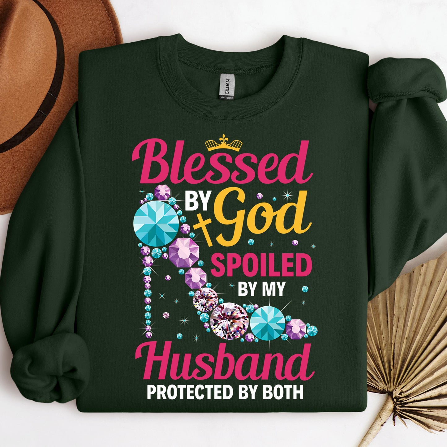 Blessed By God Spoiled By My Husband Protected By Both 30