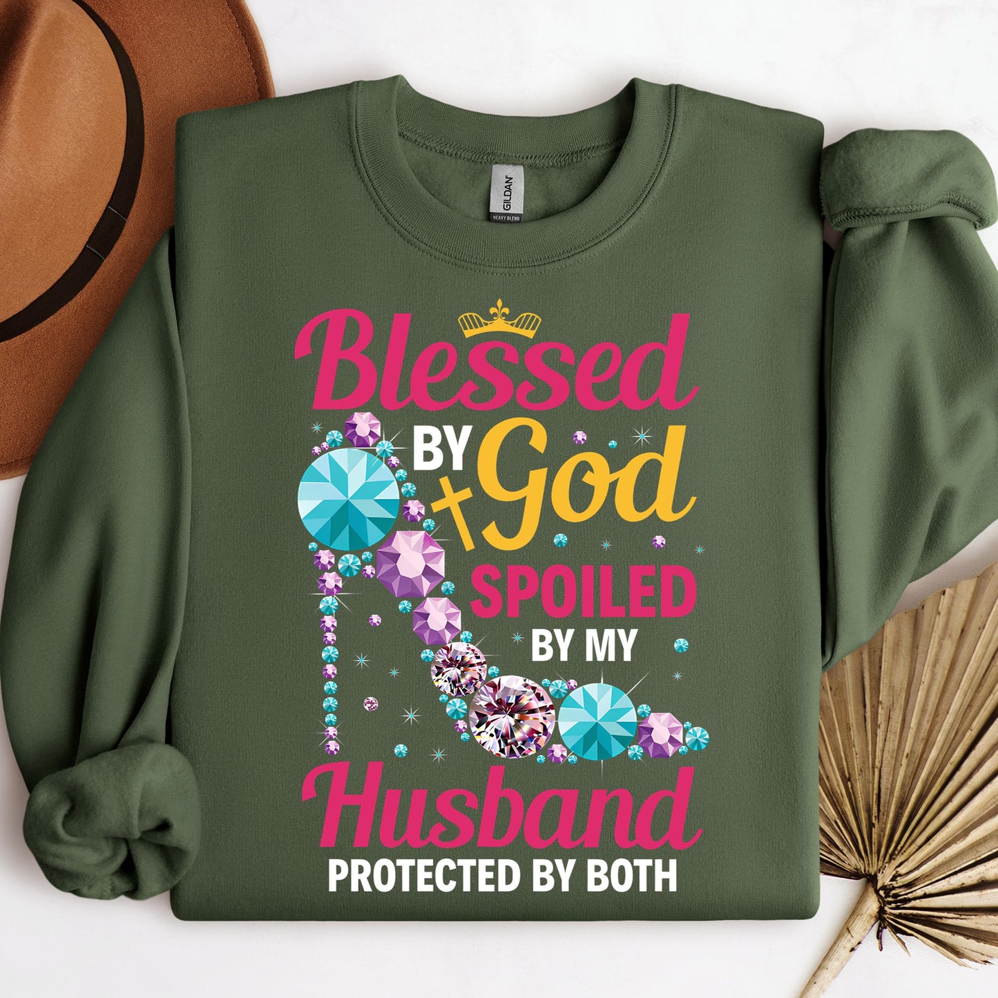 Blessed By God Spoiled By My Husband Protected By Both 30