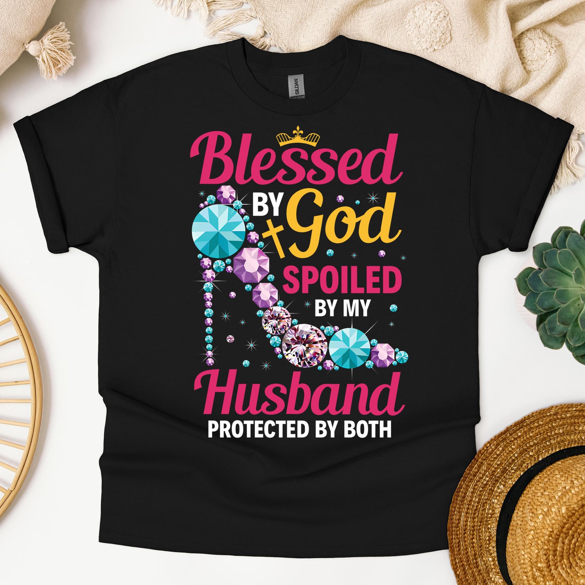 Blessed By God Spoiled By My Husband Protected By Both 30
