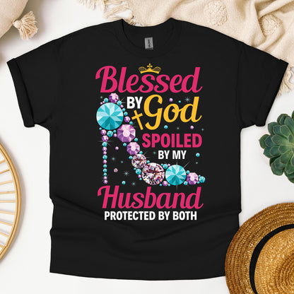 Blessed By God Spoiled By My Husband Protected By Both 30