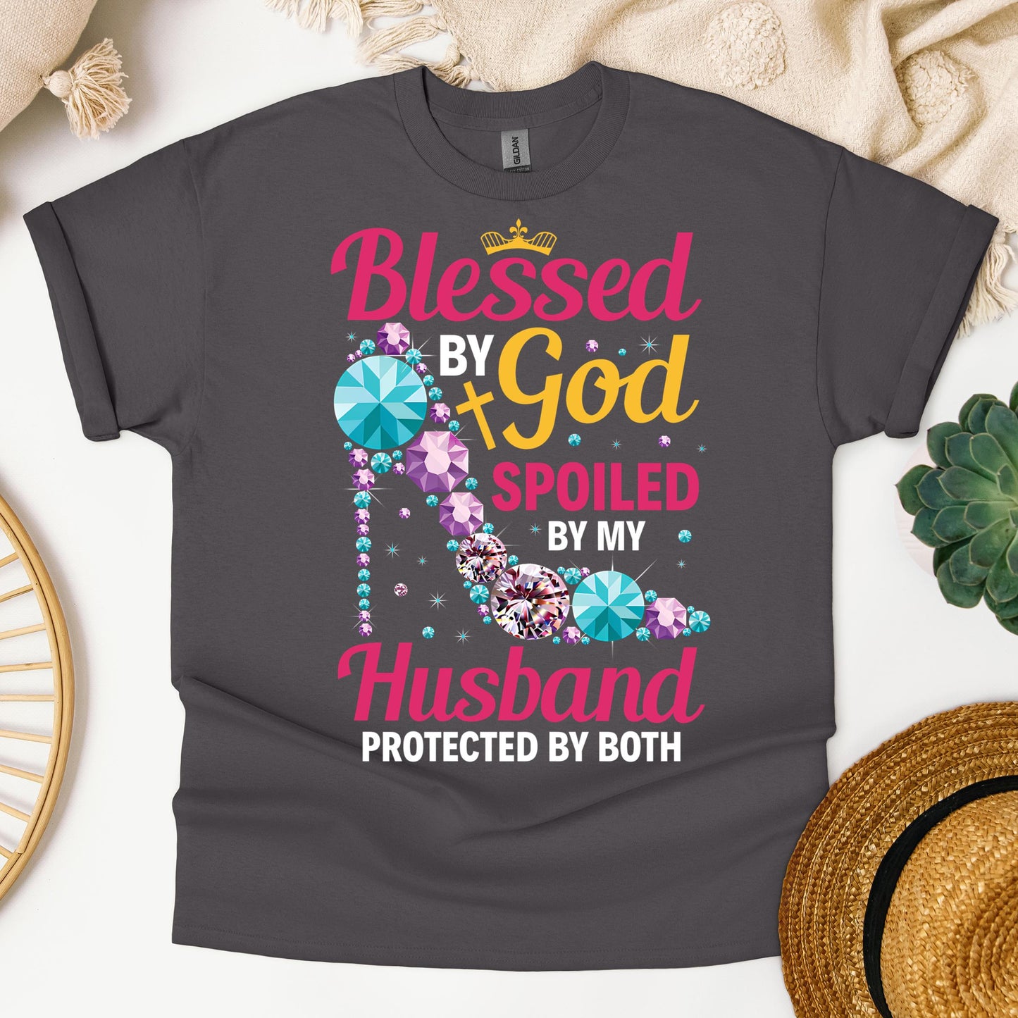 Blessed By God Spoiled By My Husband Protected By Both 30