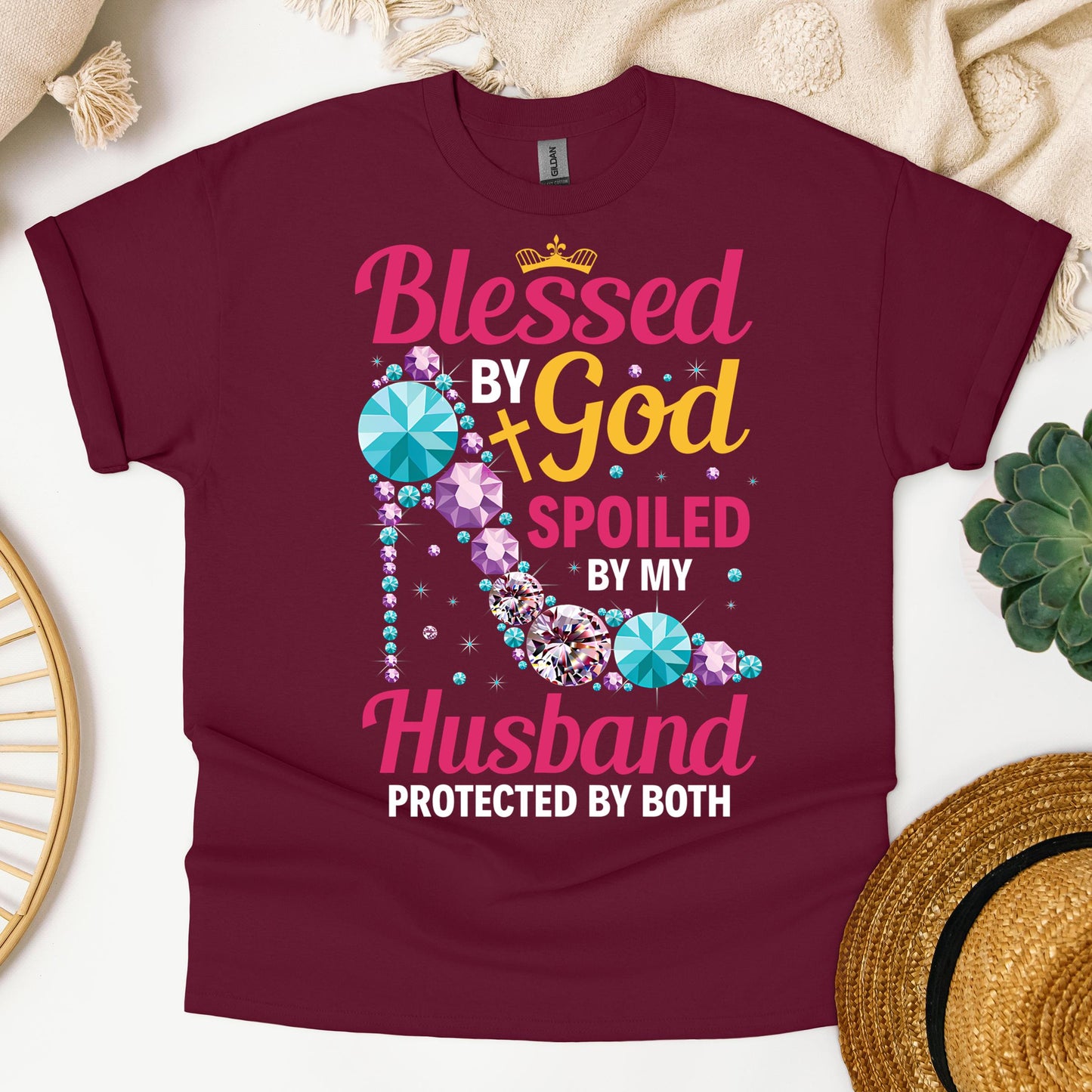 Blessed By God Spoiled By My Husband Protected By Both 30