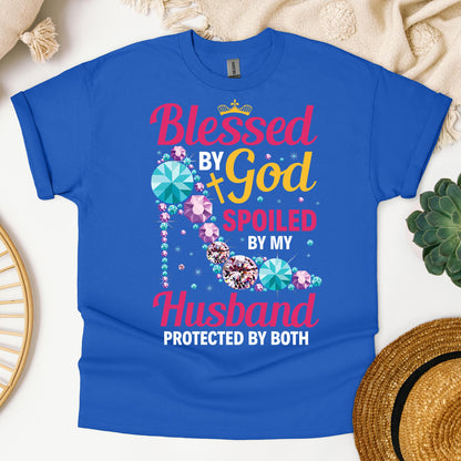 Blessed By God Spoiled By My Husband Protected By Both 30