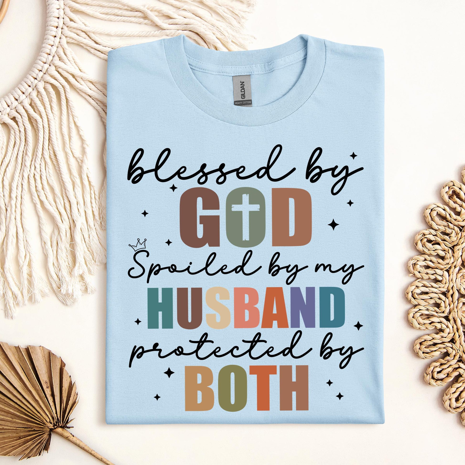Blessed By God Spoiled By My Husband Protected By Both 32