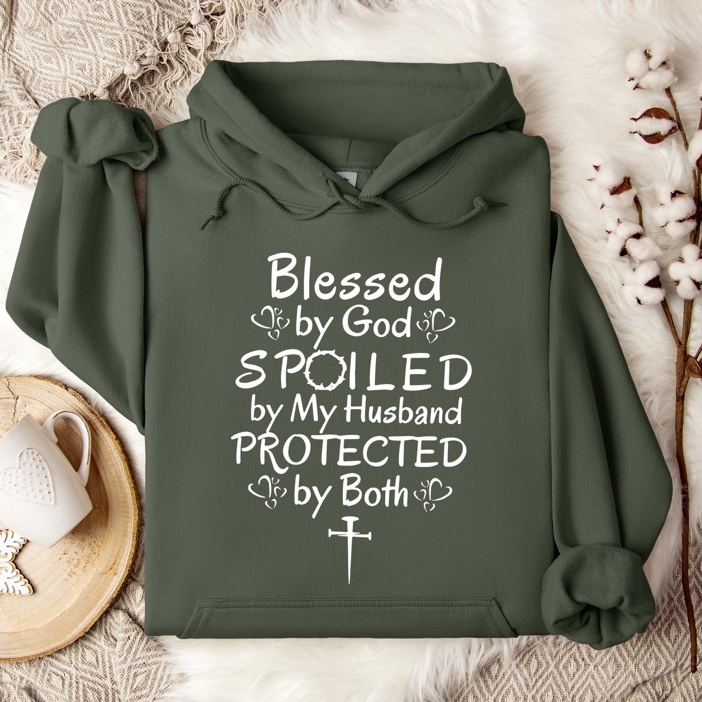 Blessed By God Spoiled By My Husband Protected By Both Hoodie