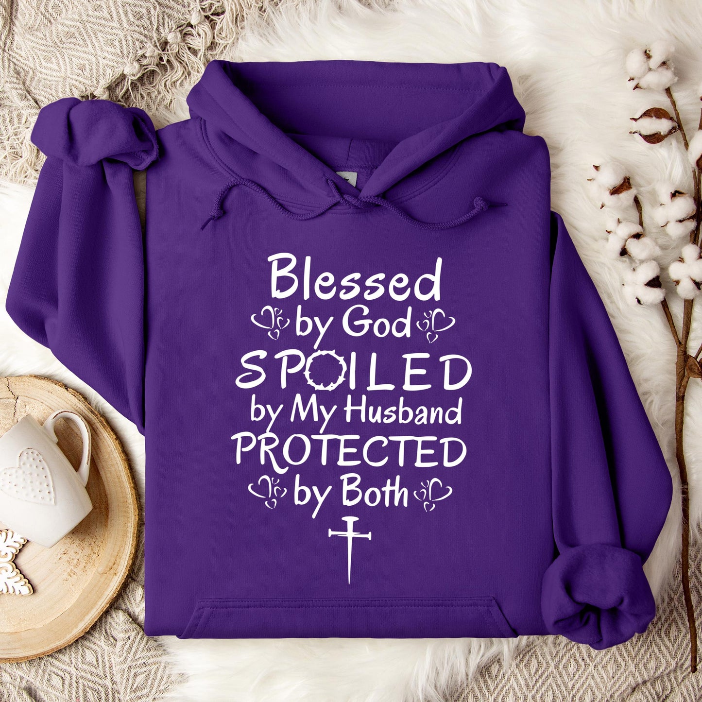 Blessed By God Spoiled By My Husband Protected By Both Hoodie