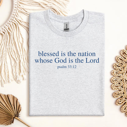 Blessed Is The Nation Whose God Is The Lord Psalm 33.12 03