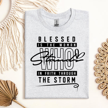 Blessed Is The Woman Who Stands In Faith Through The Storm 01