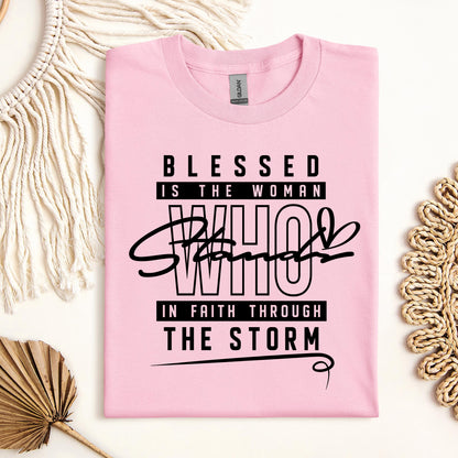 Blessed Is The Woman Who Stands In Faith Through The Storm 01