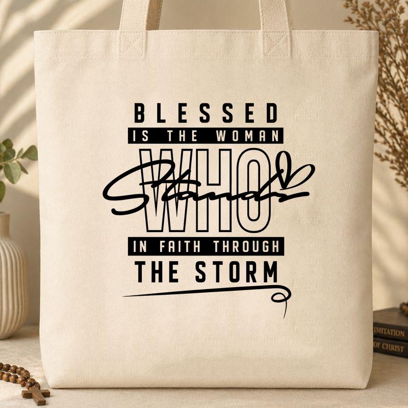 Blessed Is The Woman Who Stands In Faith Through The Storm 01