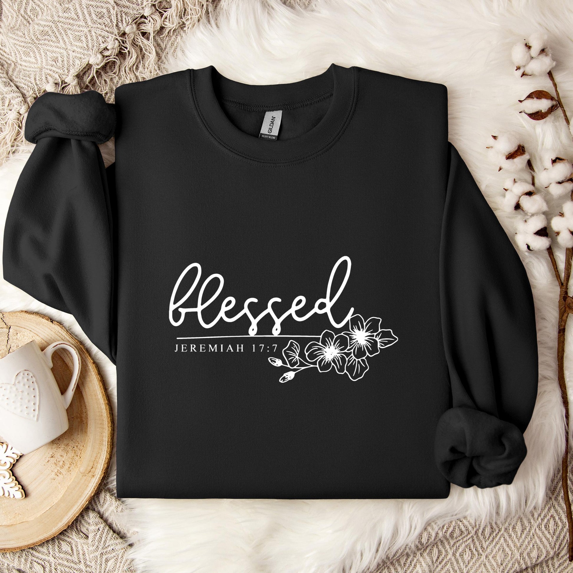 Blessed Jeremiah 17.7 Sweatshirt
