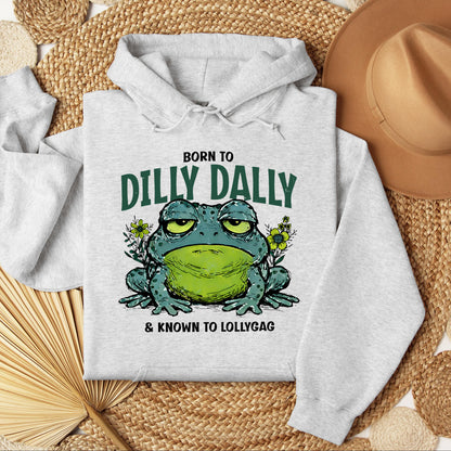 Born To Dilly Dally & Known To Lollygag 001