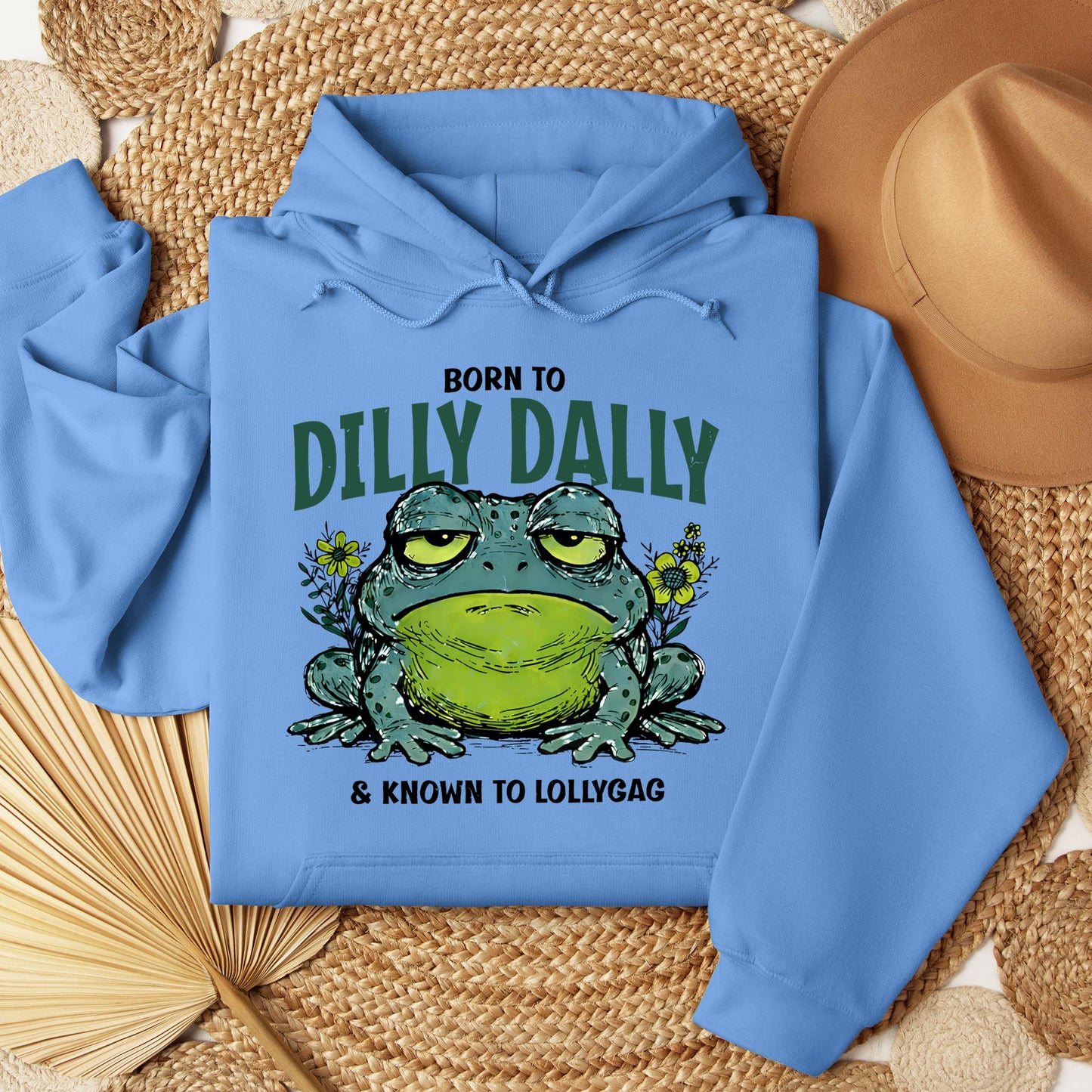 Born To Dilly Dally & Known To Lollygag 001