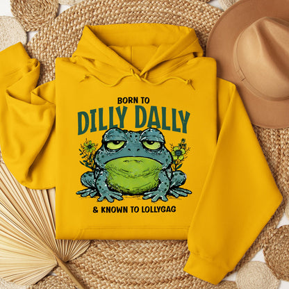 Born To Dilly Dally & Known To Lollygag 001