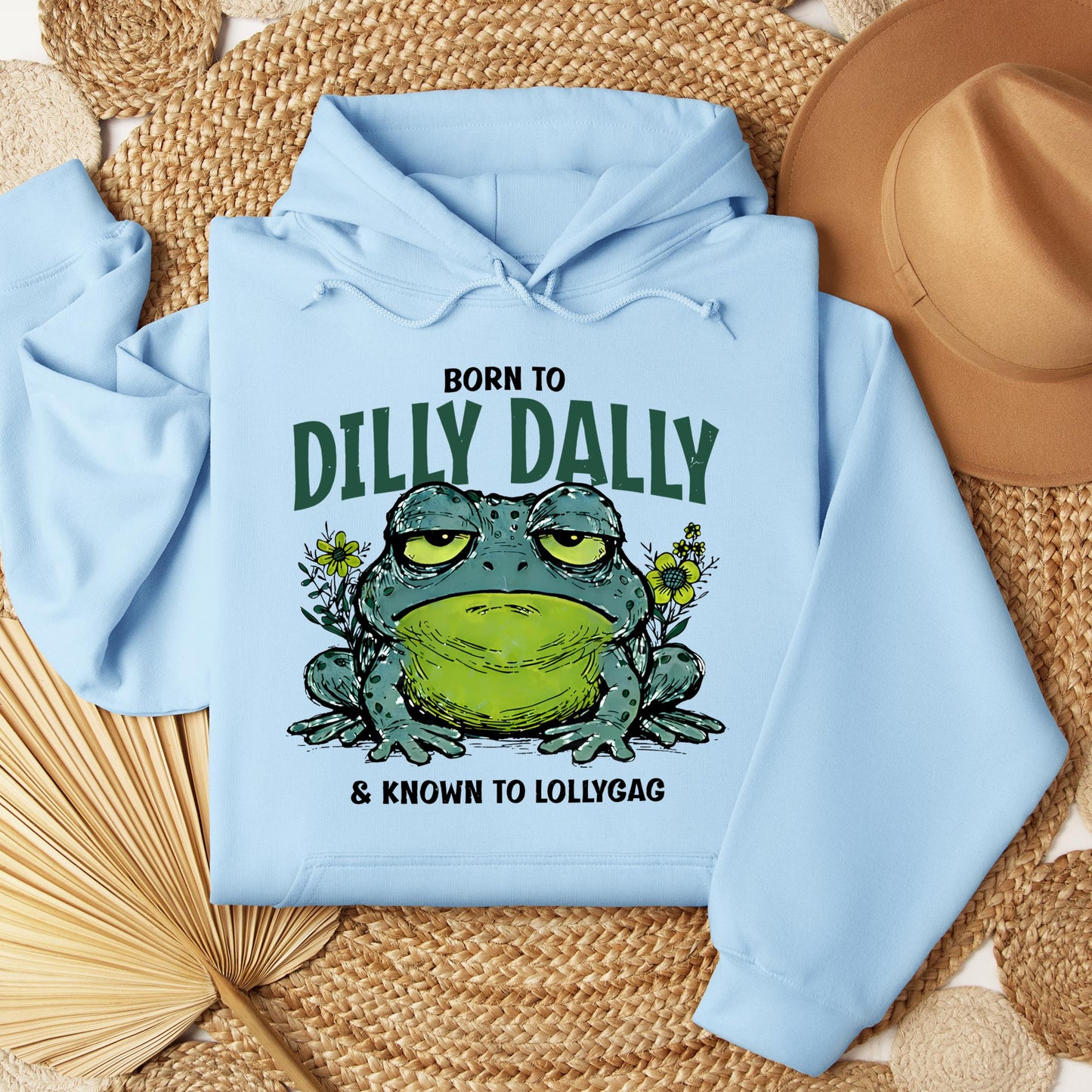 Born To Dilly Dally & Known To Lollygag 001