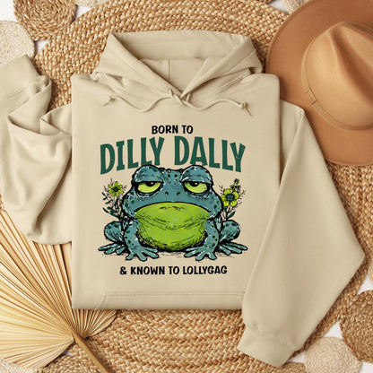 Born To Dilly Dally & Known To Lollygag 001