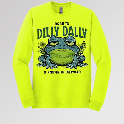 Born To Dilly Dally & Known To Lollygag 001