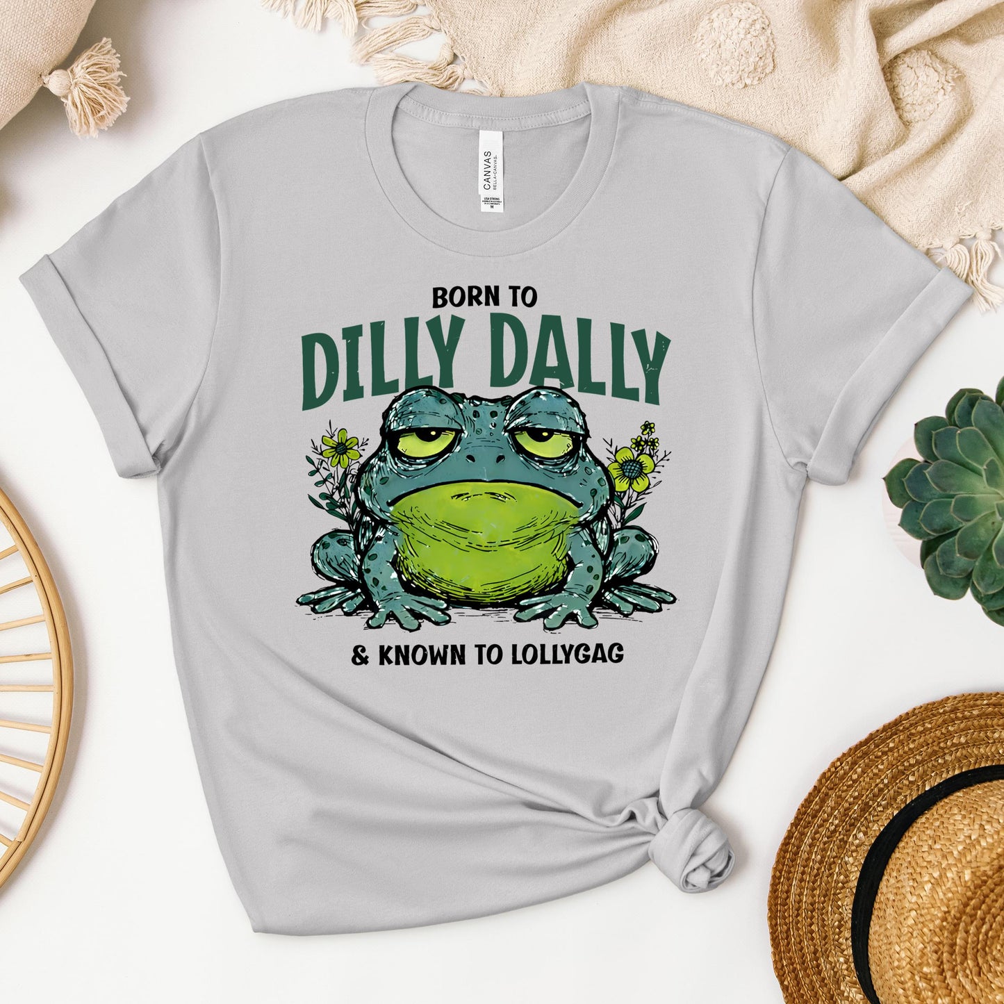 Born To Dilly Dally & Known To Lollygag 001