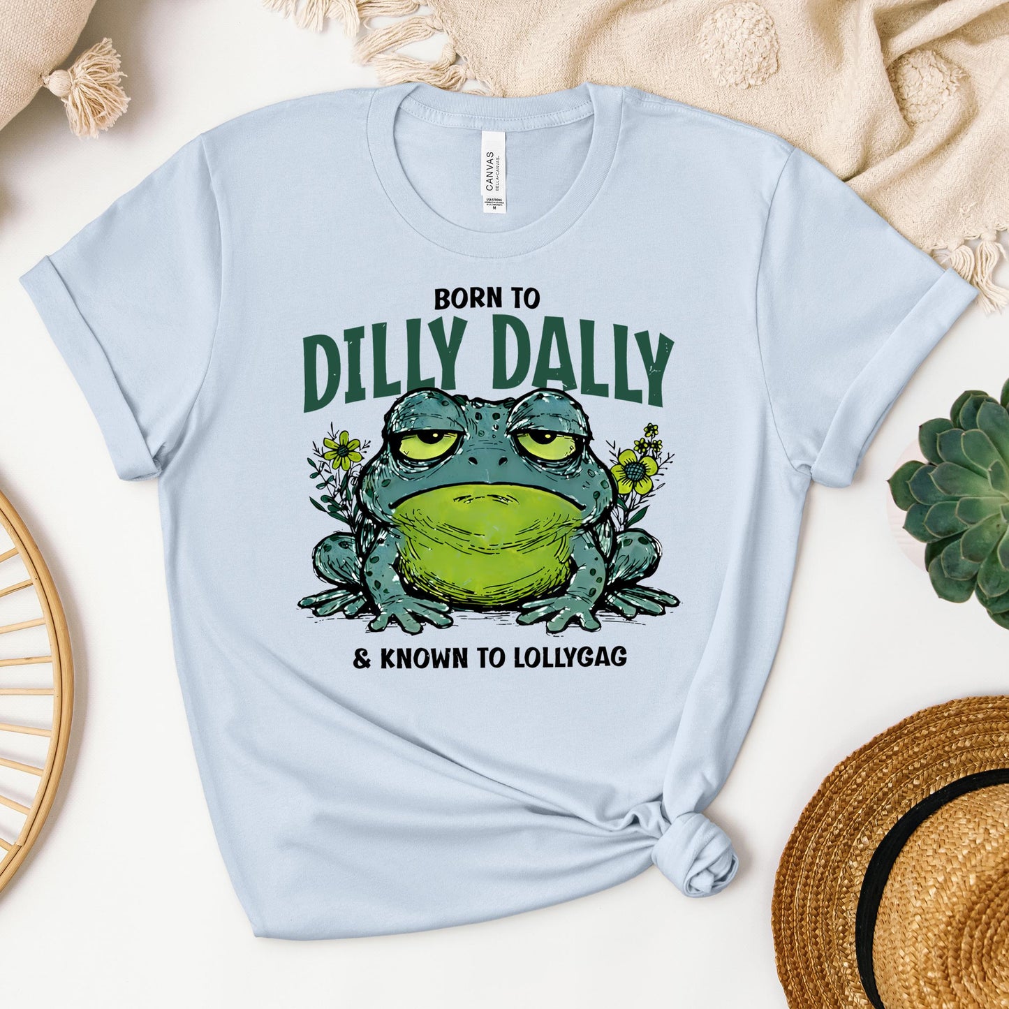 Born To Dilly Dally & Known To Lollygag 001