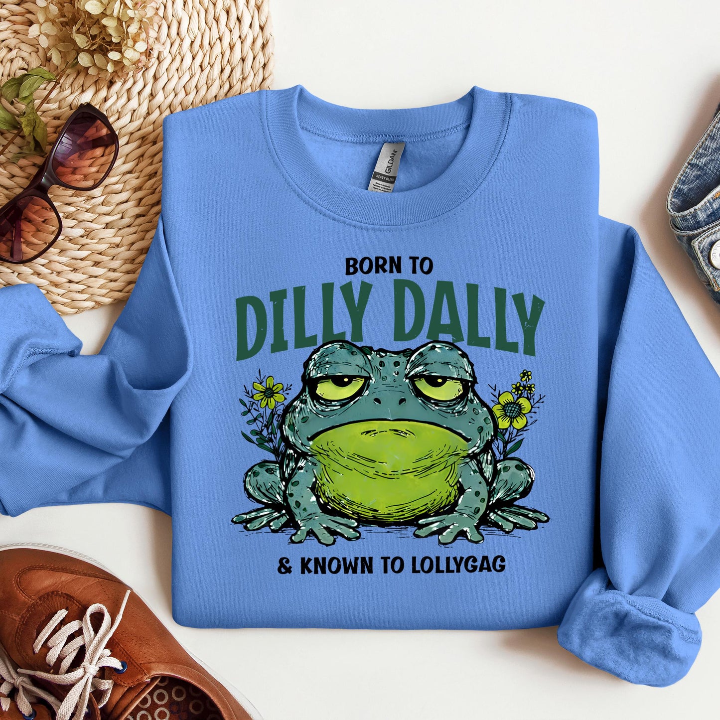 Born To Dilly Dally & Known To Lollygag 001