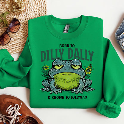 Born To Dilly Dally & Known To Lollygag 001