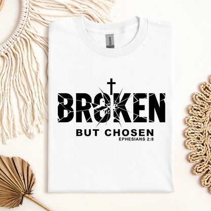 Broken But Chosen Ephesians 2.8 01