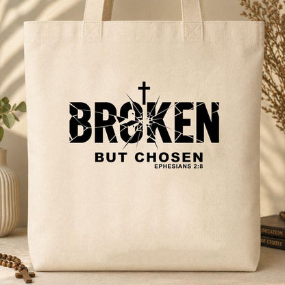 Broken But Chosen Ephesians 2.8 01