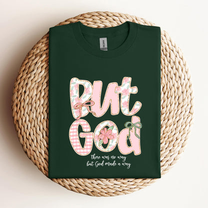 But God There Was No Way But God Made A Way 01