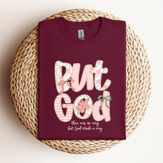 But God There Was No Way But God Made A Way 01