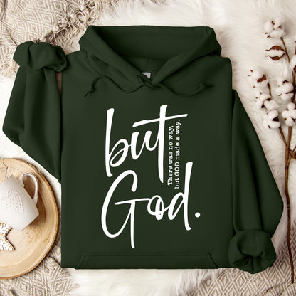 But God There Was No Way But God Made A Way 02 Hoodie