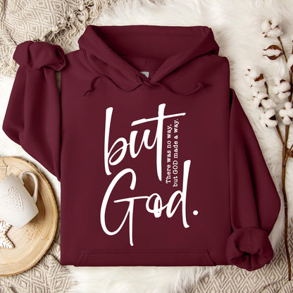 But God There Was No Way But God Made A Way 02 Hoodie