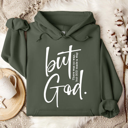 But God There Was No Way But God Made A Way 02 Hoodie