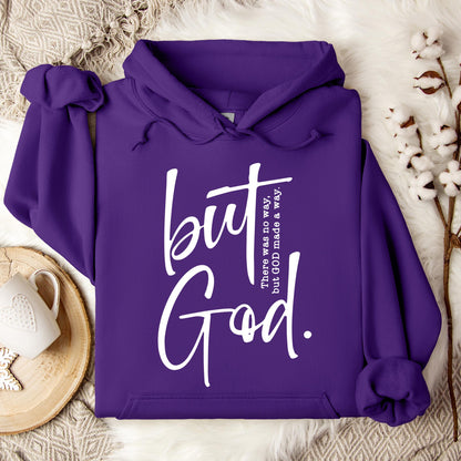 But God There Was No Way But God Made A Way 02 Hoodie