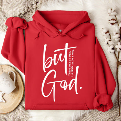 But God There Was No Way But God Made A Way 02 Hoodie