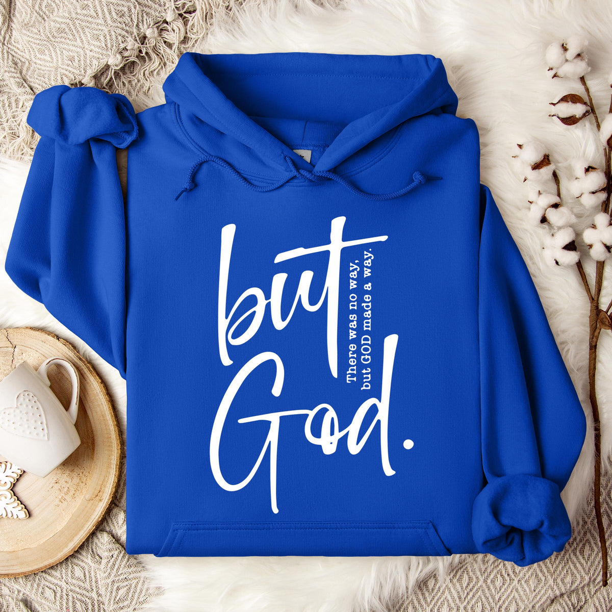 But God There Was No Way But God Made A Way 02 Hoodie