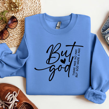 But God There Was No Way But God Made A Way 03