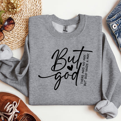 But God There Was No Way But God Made A Way 03