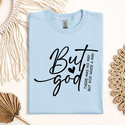 But God There Was No Way But God Made A Way 03