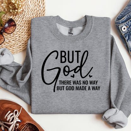 But God There Was No Way But God Made A Way 04
