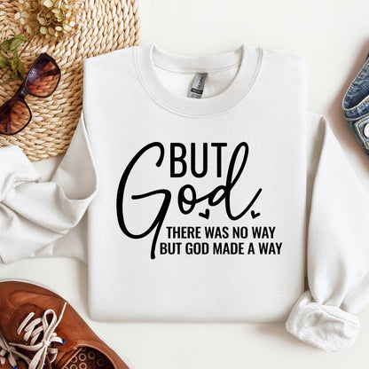 But God There Was No Way But God Made A Way 04