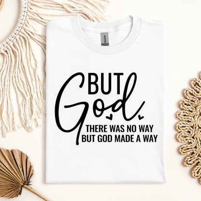 But God There Was No Way But God Made A Way 04