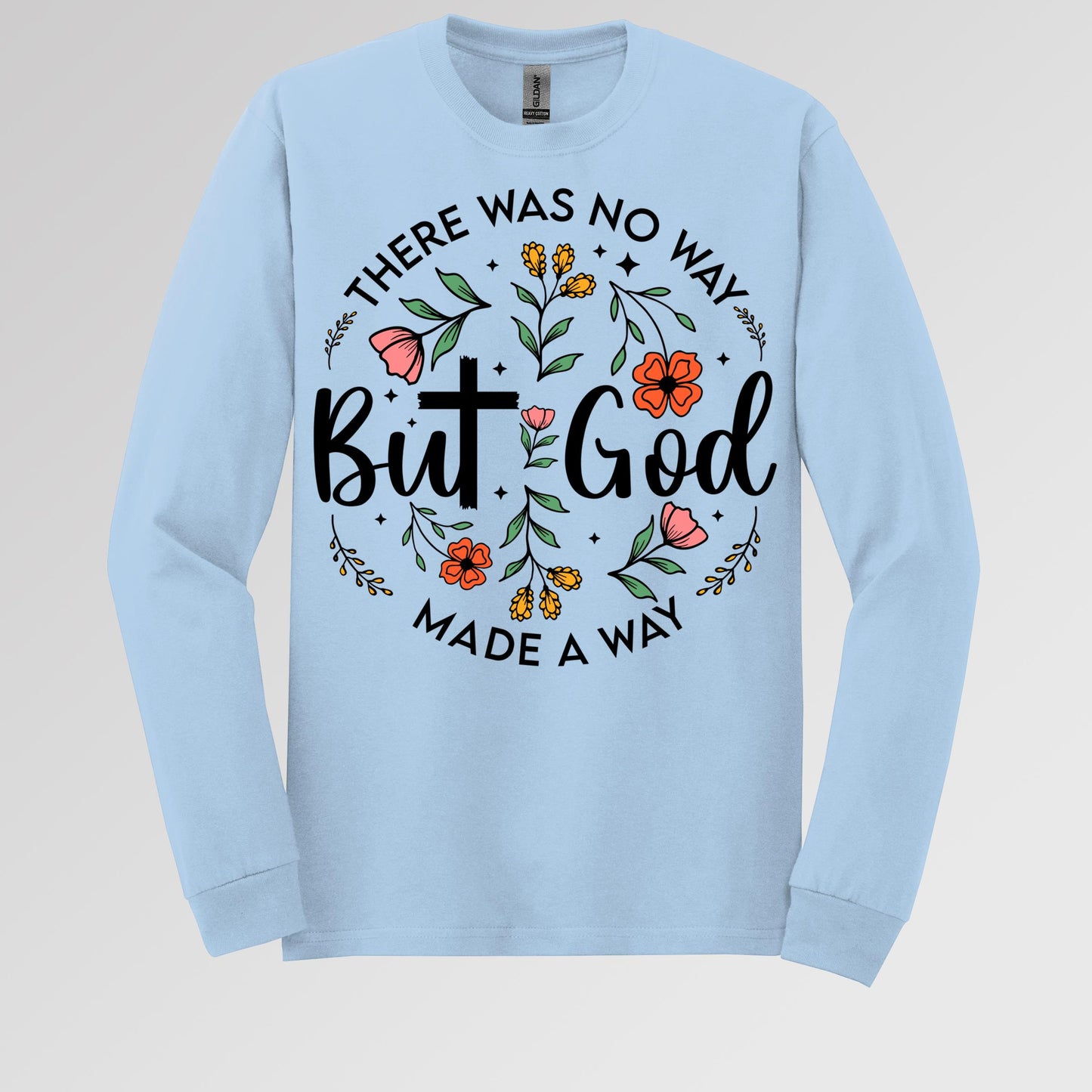But God There Was No Way But God Made A Way 06