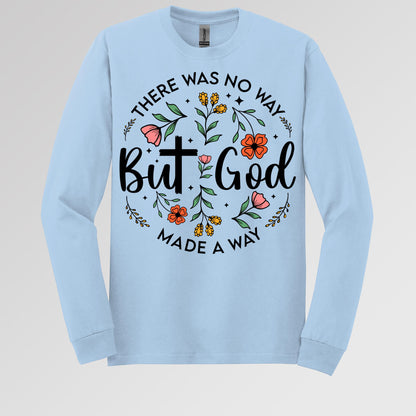 But God There Was No Way But God Made A Way 06