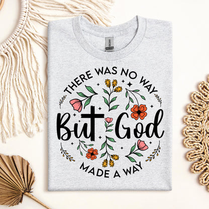 But God There Was No Way But God Made A Way 06