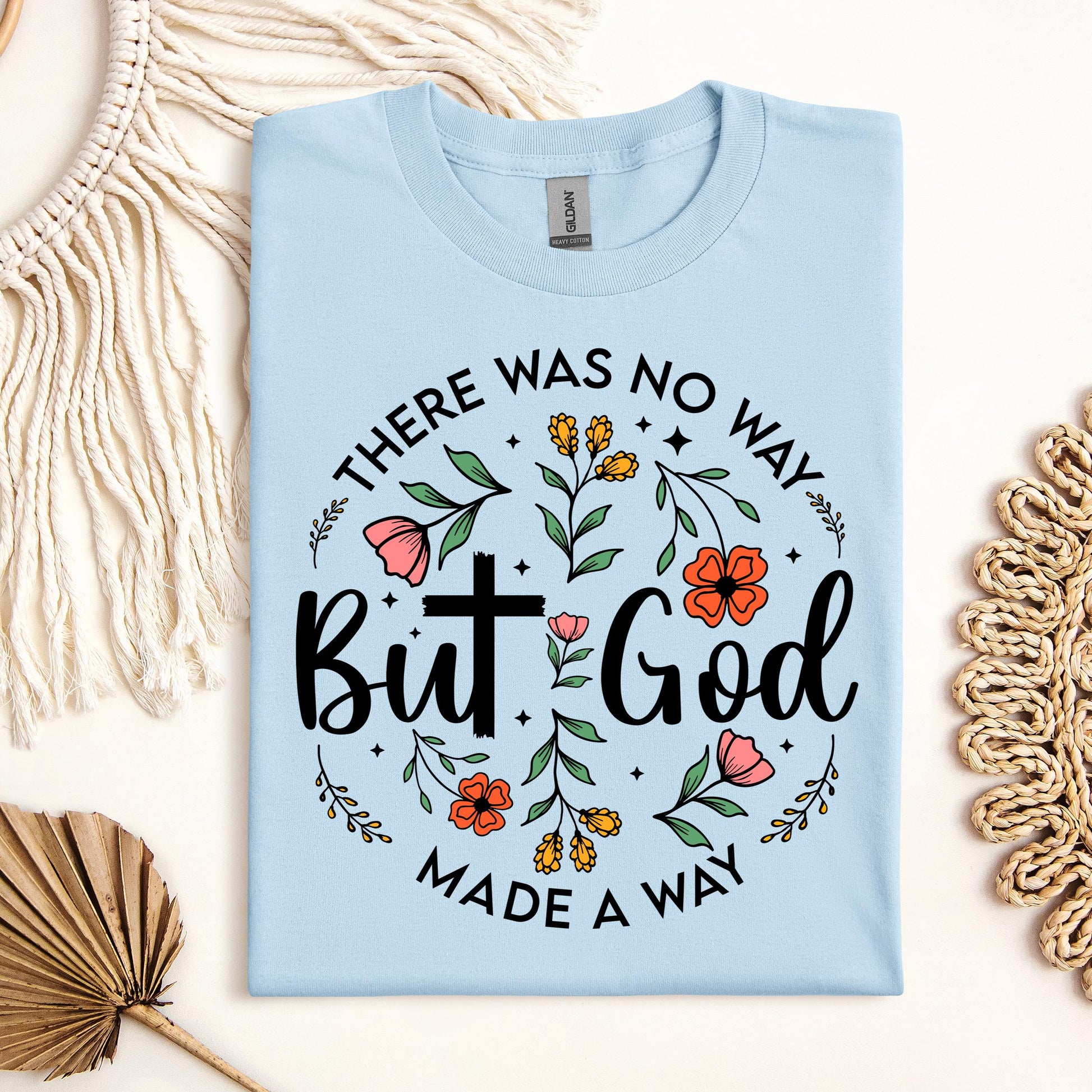 But God There Was No Way But God Made A Way 06